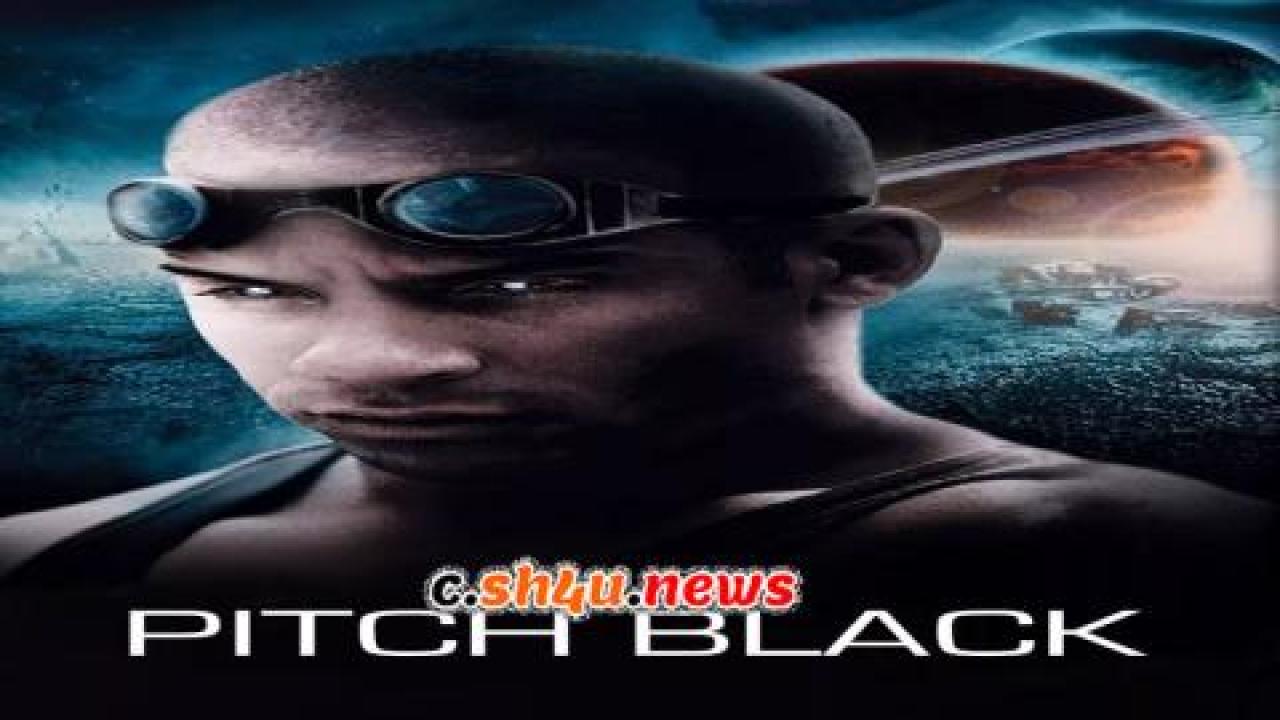 فيلم Pitch Black 2000 مترجم - HD