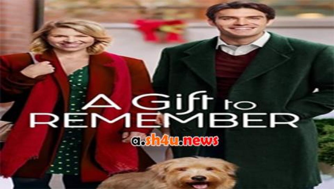 فيلم A Gift to Remember 2017 مترجم - HD