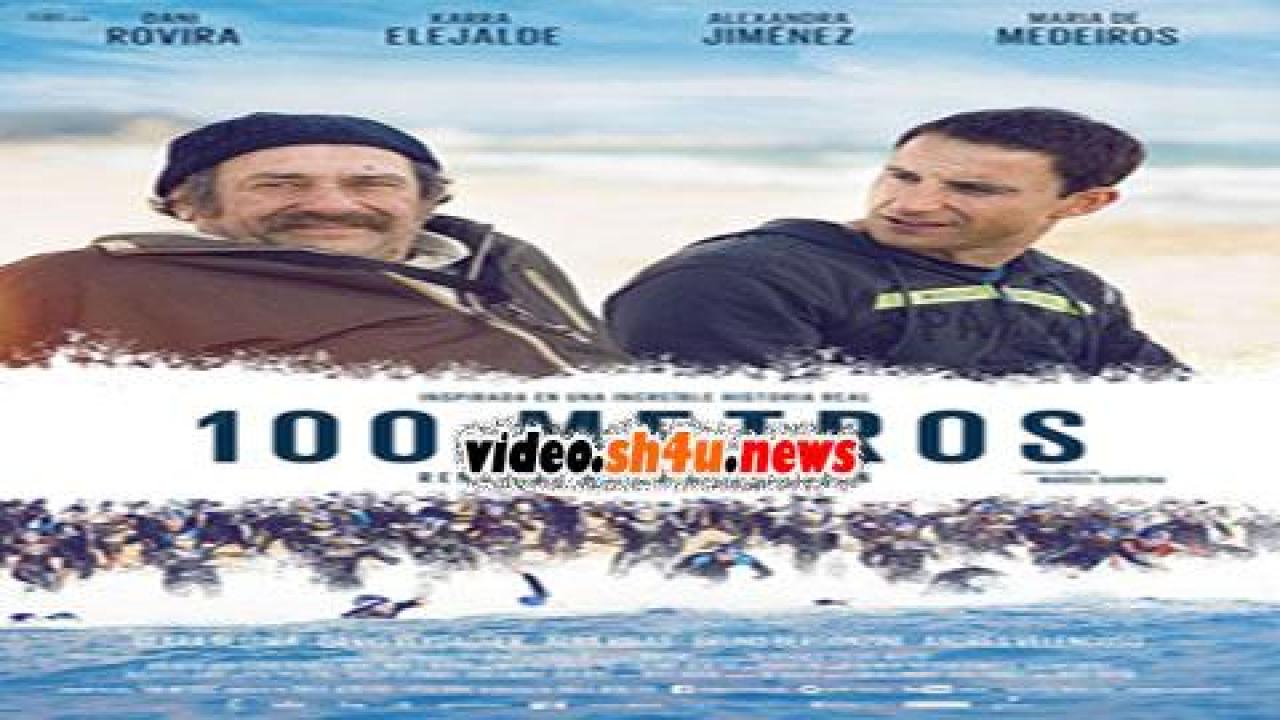 فيلم 100 Meters 2016 مترجم - HD