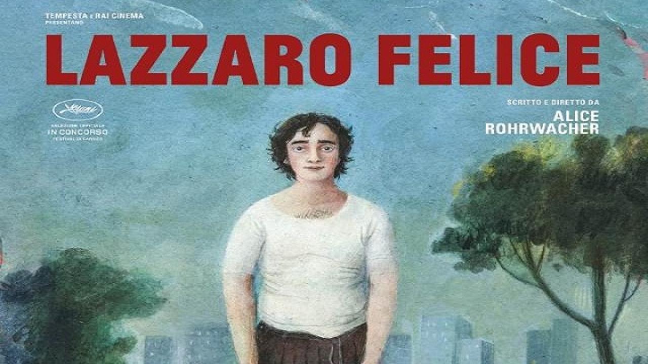 فيلم Lazzaro Felice 2018 مترجم كامل HD