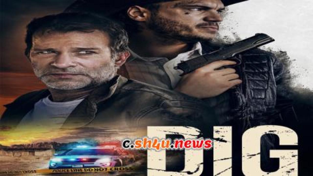 فيلم Dig 2022 مترجم - HD