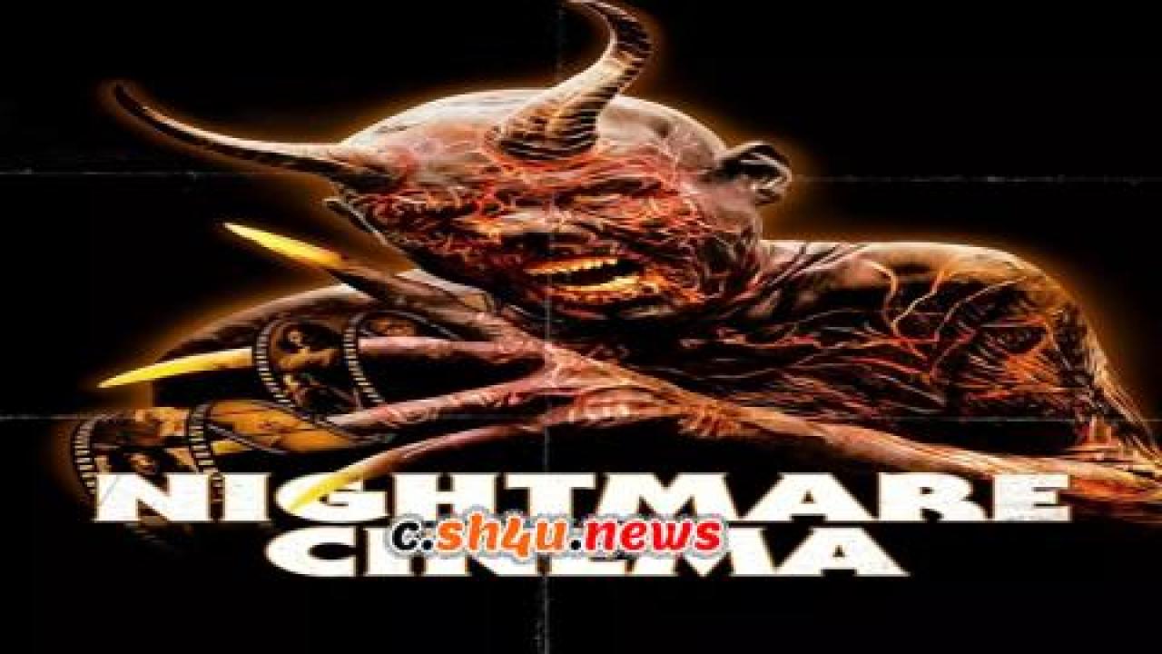 فيلم Nightmare Cinema 2018 مترجم - HD