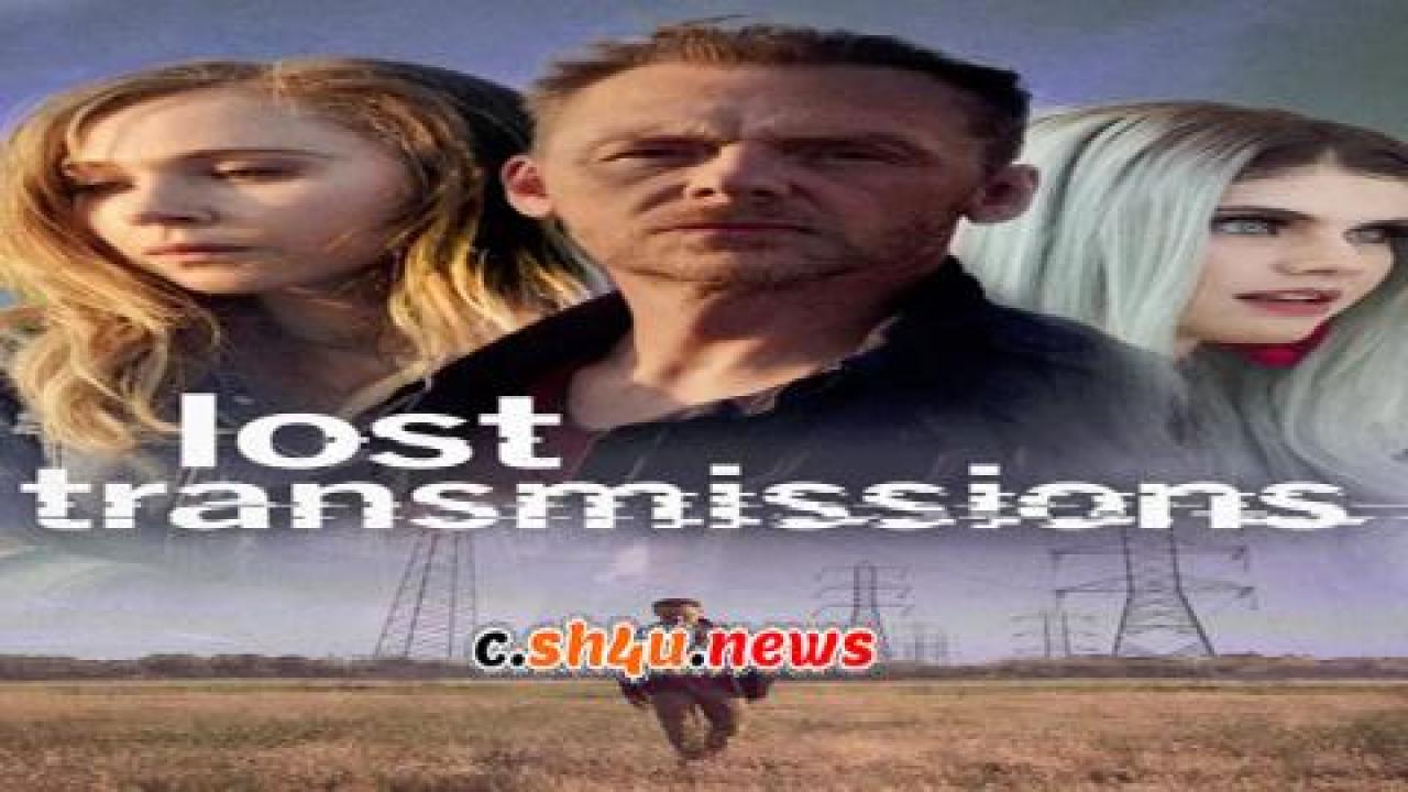 فيلم Lost Transmissions 2019 مترجم - HD