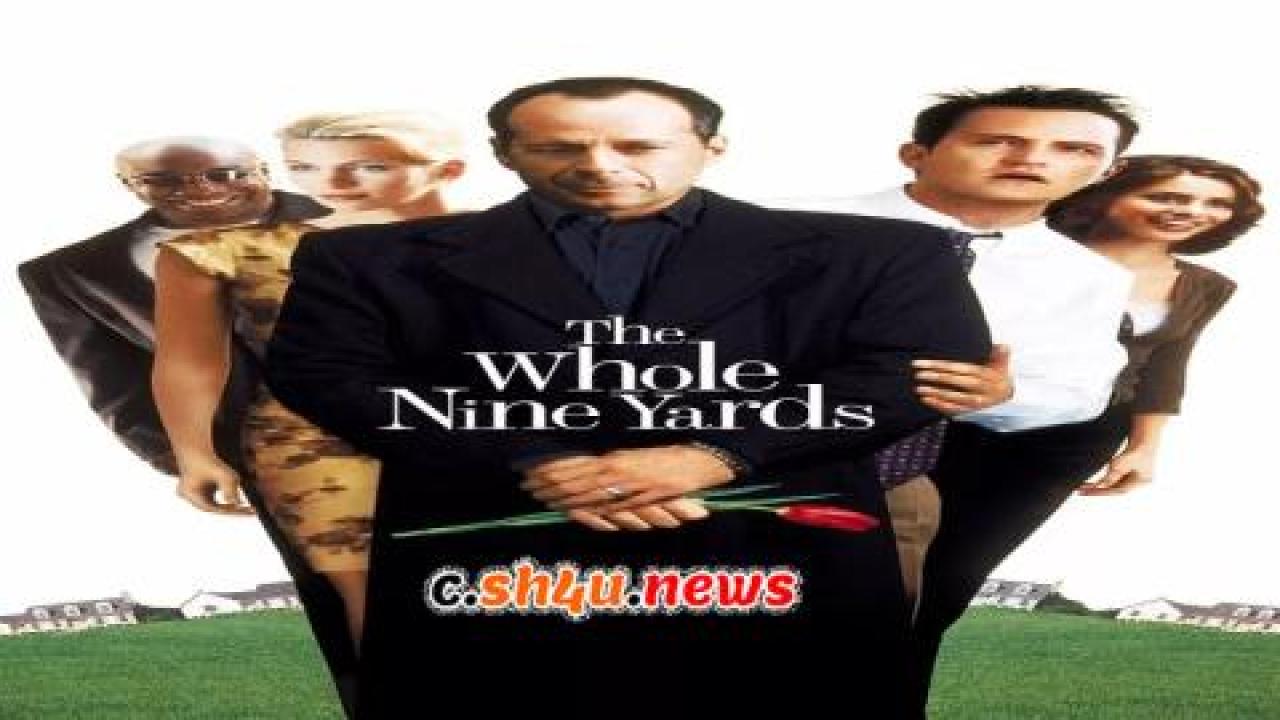 فيلم The Whole Nine Yards 2000 مترجم - HD