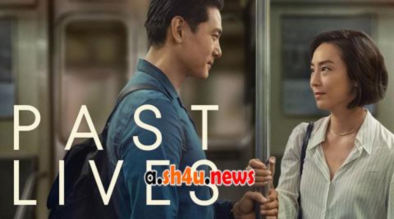 فيلم Past Lives 2023 مترجم - HD