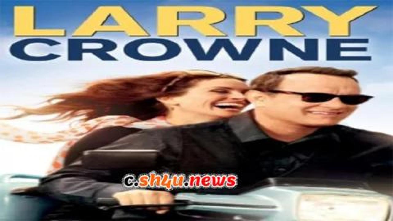 فيلم Larry Crowne 2011 مترجم - HD