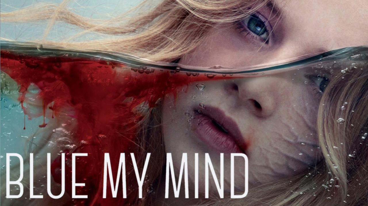 فيلم Blue My Mind 2017 مترجم كامل HD