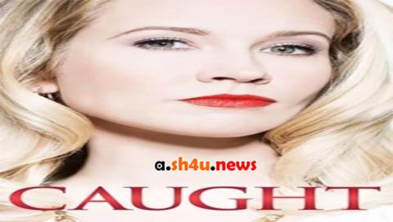 فيلم Caught 2015 مترجم - HD