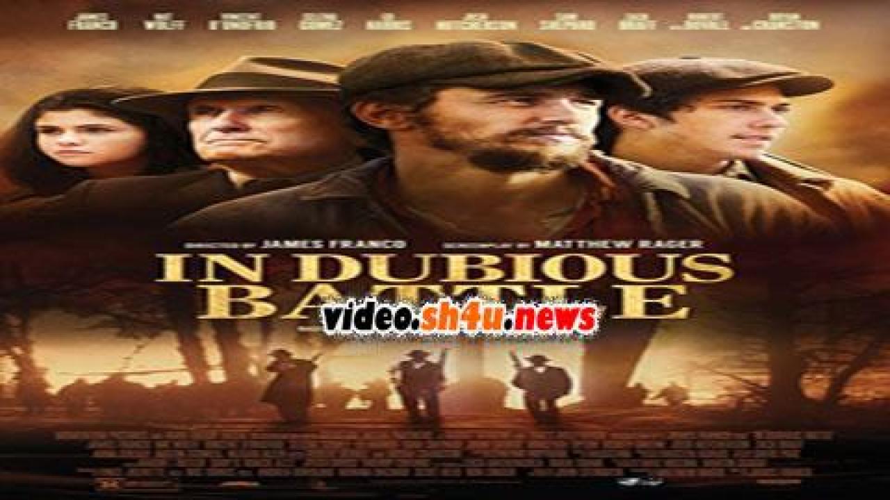 فيلم In Dubious Battle 2016 مترجم - HD