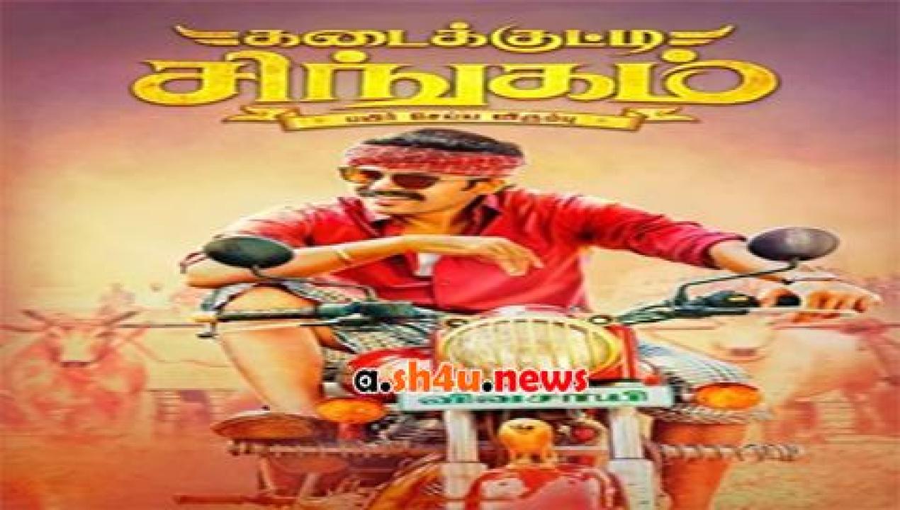 فيلم Kadaikutty Singam 2018 مترجم - HD