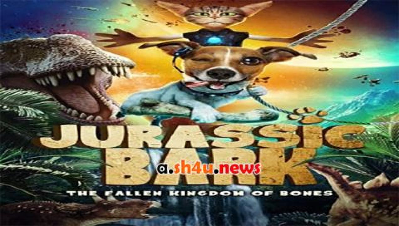 فيلم Jurassic Bark 2018 مترجم - HD