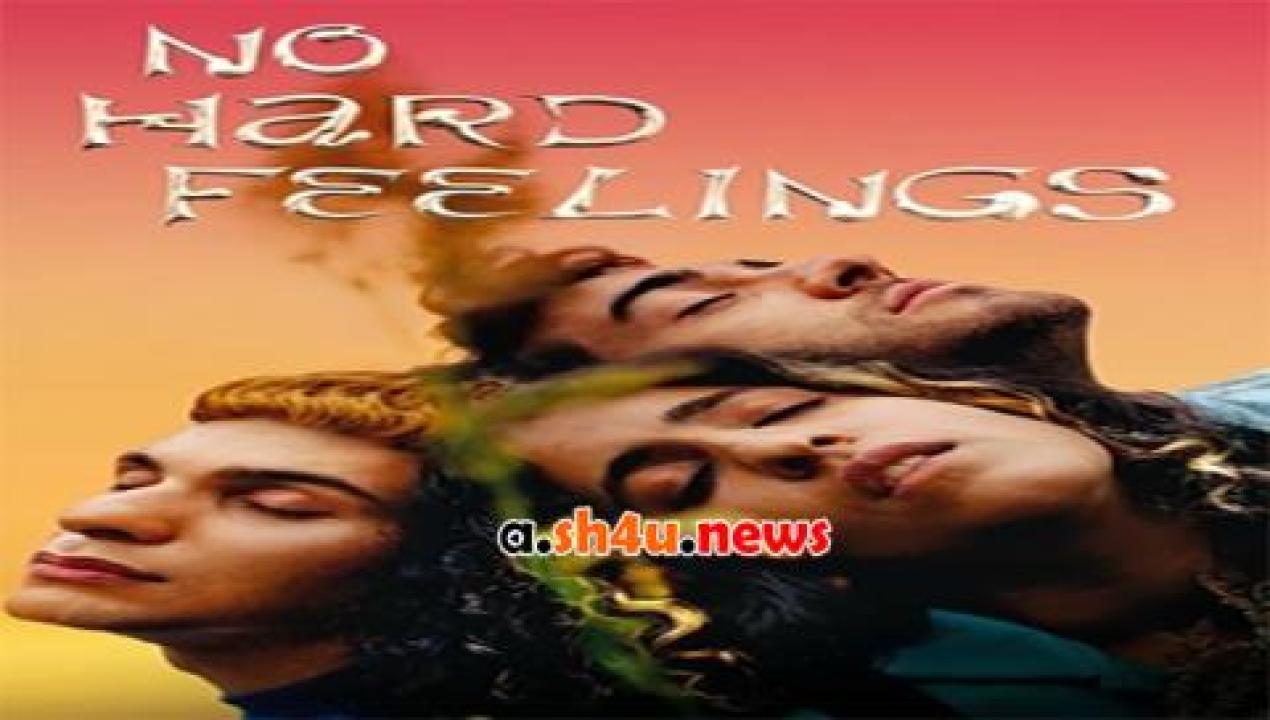 فيلم No Hard Feelings 2020 مترجم - HD