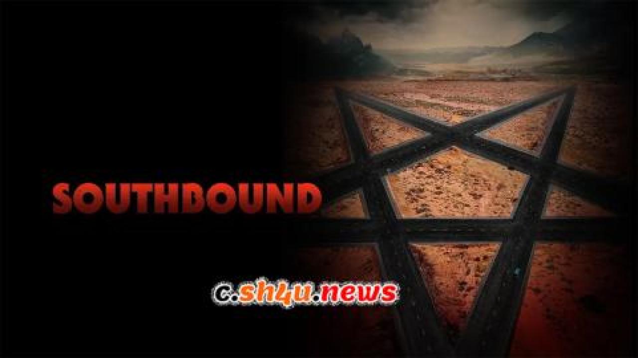 فيلم Southbound 2015 مترجم - HD