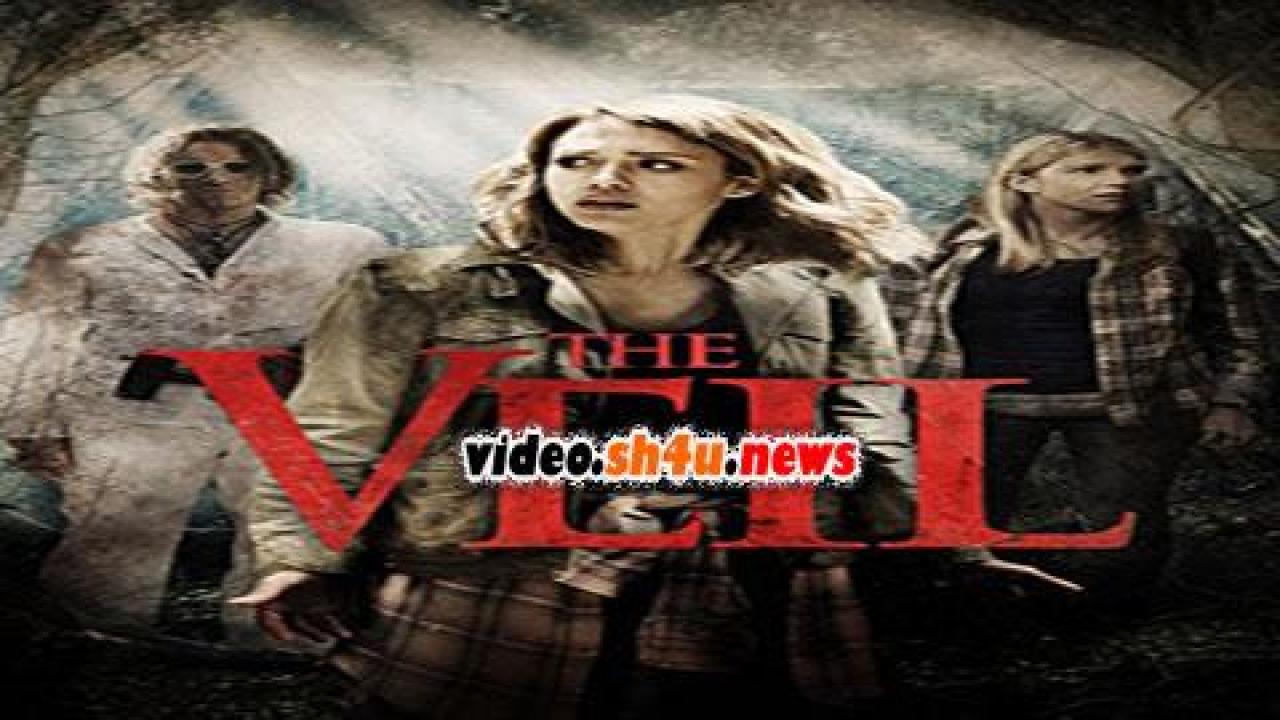 فيلم The Veil 2016 مترجم - HD