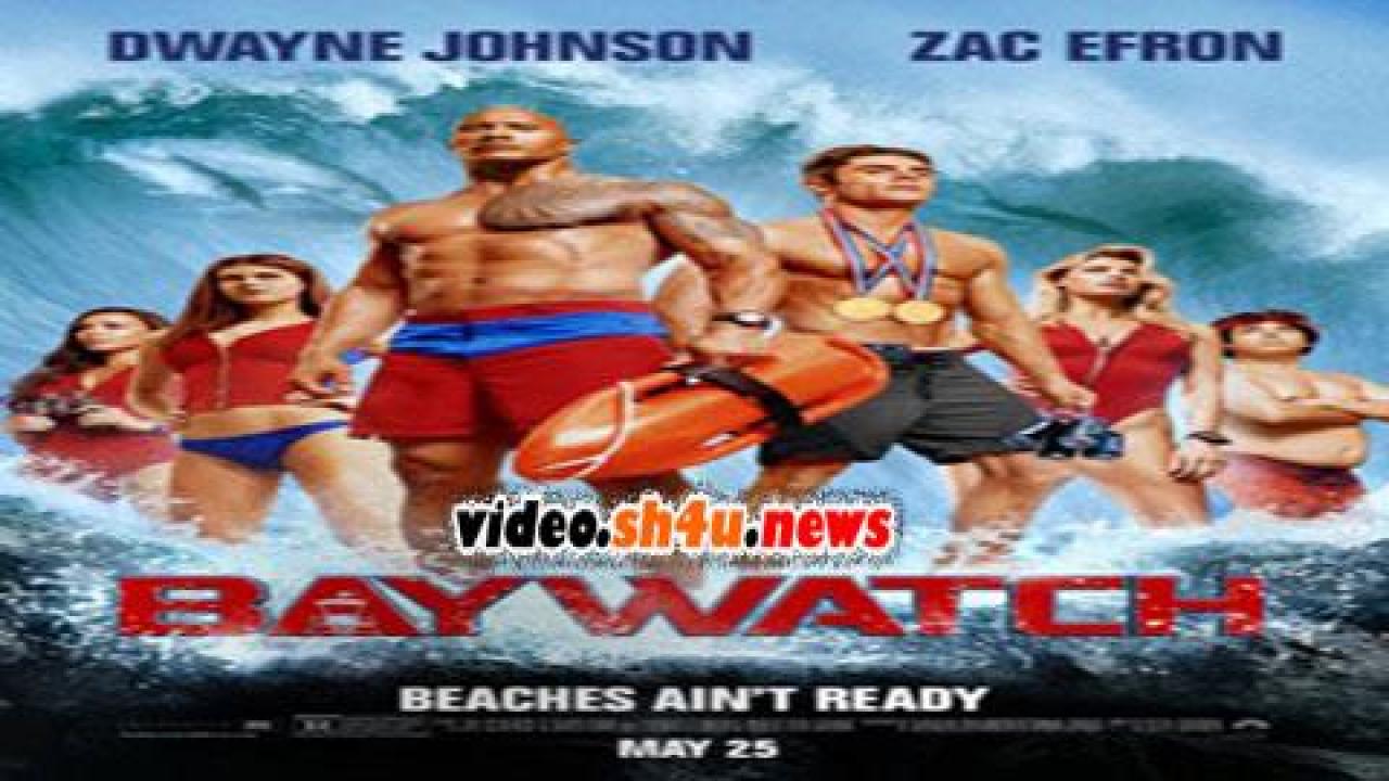 فيلم Baywatch 2017 مترجم - HD