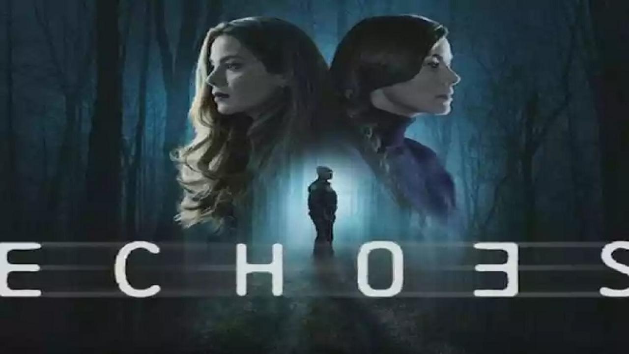 فيلم Echoes 2014 مترجم كامل HD