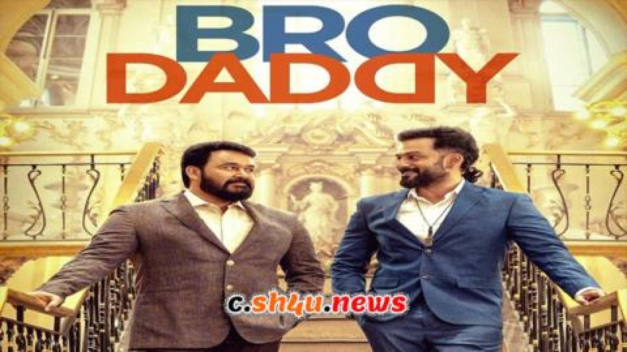 فيلم Bro Daddy 2022 مترجم - HD