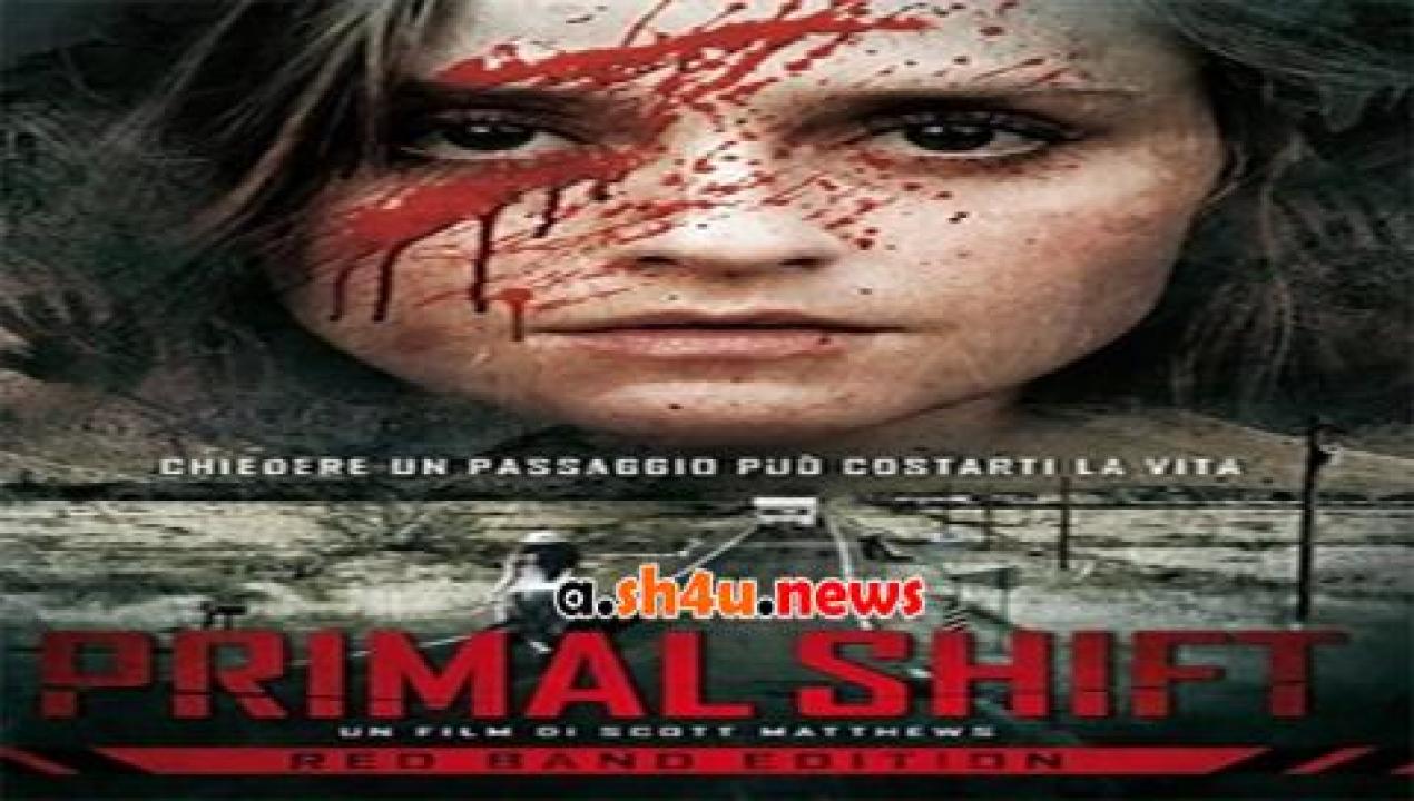 فيلم Primal Shift 2015 مترجم - HD