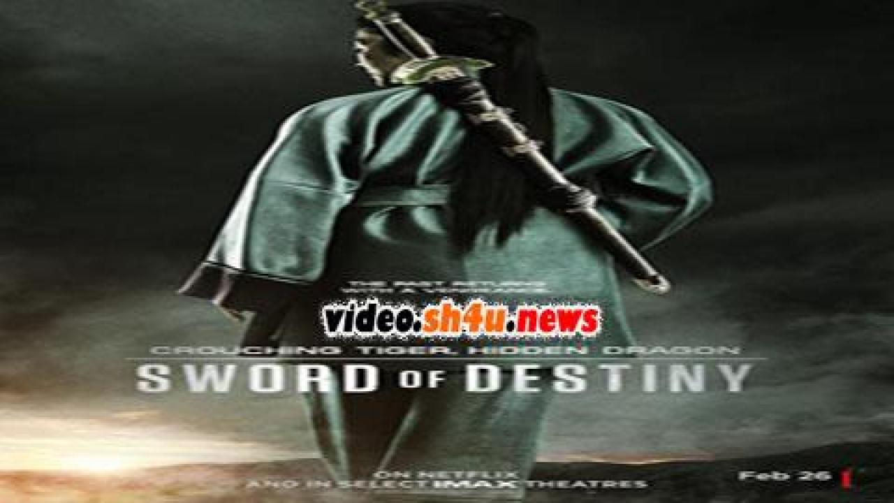 فيلم Crouching Tiger Hidden Dragon Sword of Destiny 2016 مترجم - HD