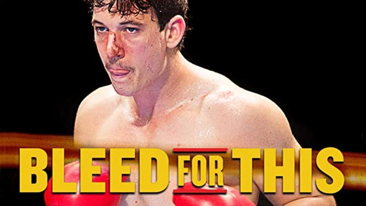 فيلم Bleed For This 2016 مترجم كامل HD