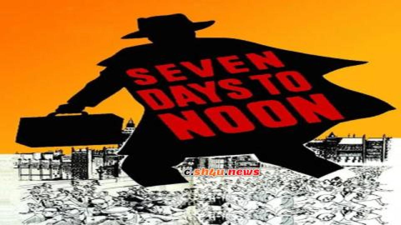 فيلم Seven Days to Noon 1950 مترجم - HD