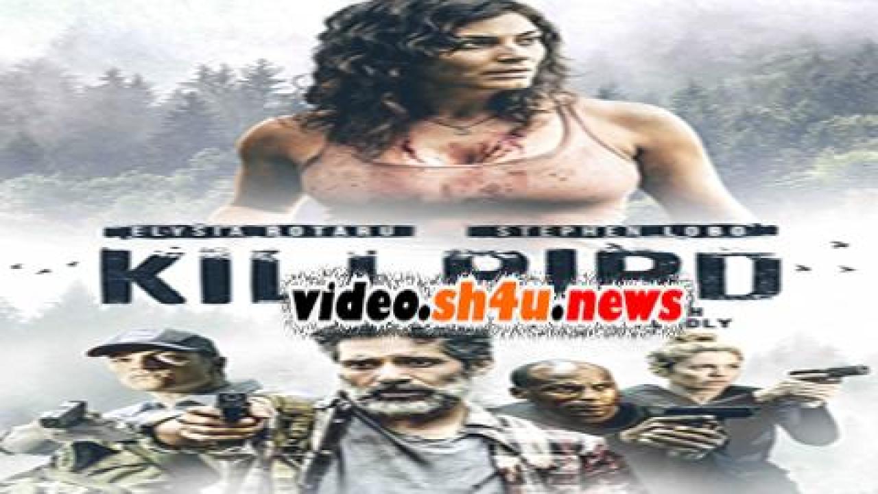 فيلم Killbird 2019 مترجم - HD