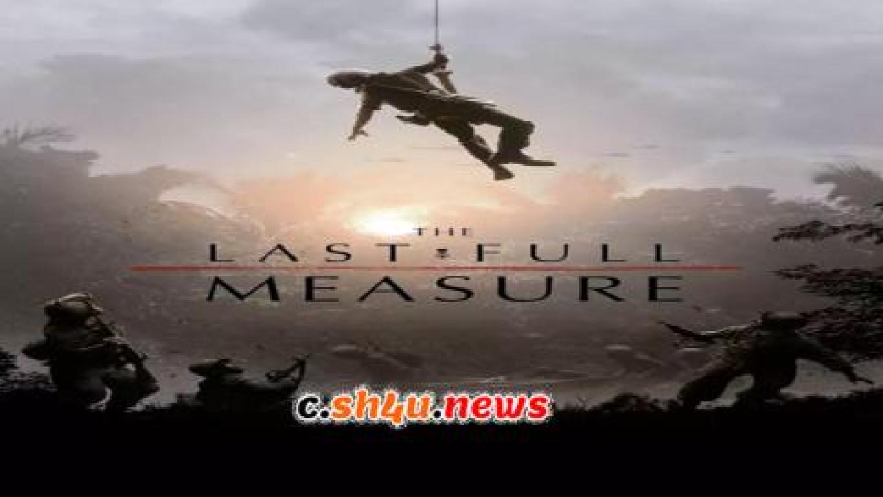 فيلم The Last Full Measure 2019 مترجم - HD