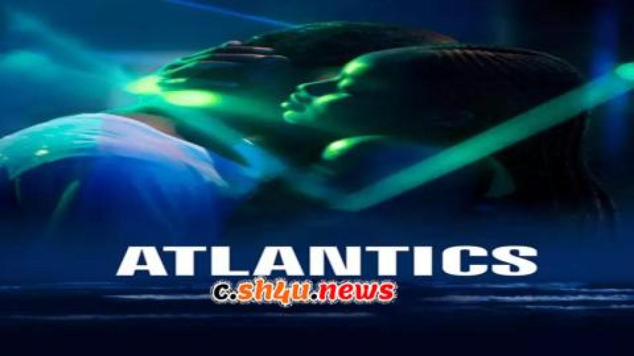 فيلم Atlantics 2019 مترجم - HD