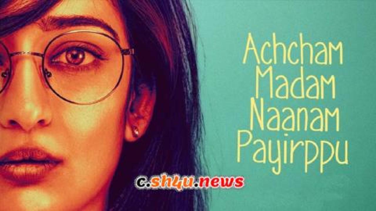 فيلم Achcham Madam Naanam Payirppu 2022 مترجم - HD