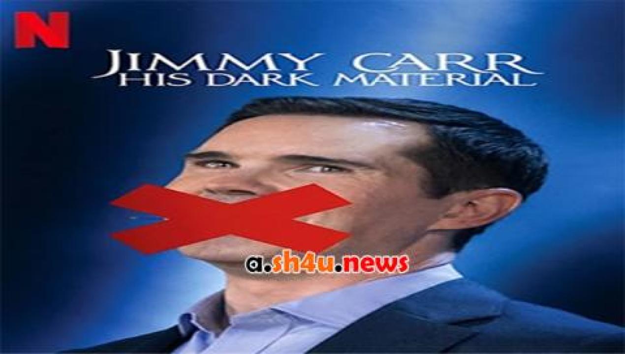 فيلم Jimmy Carr His Dark Material 2021 مترجم - HD