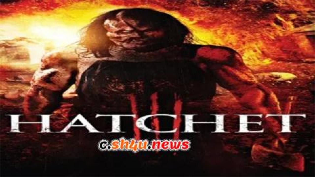 فيلم Hatchet III 2013 مترجم - HD