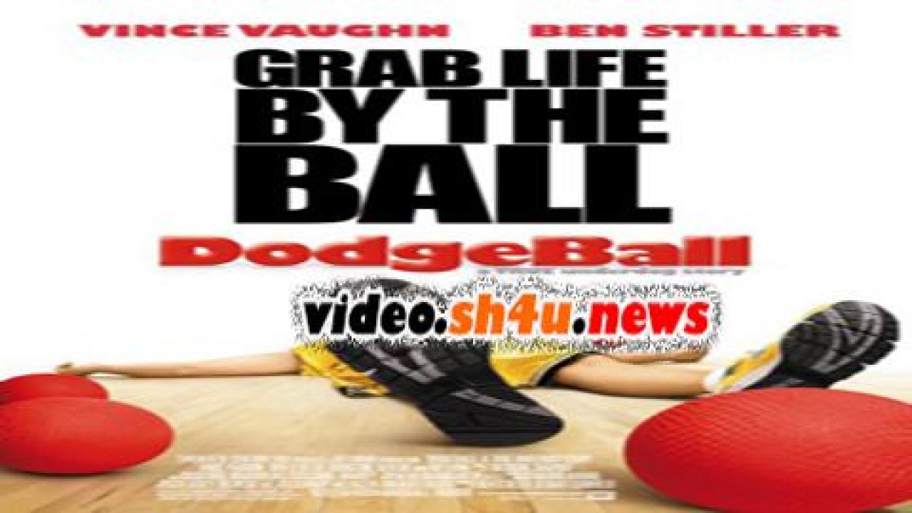 فيلم Dodgeball A True Underdog Story 2004 مترجم - HD