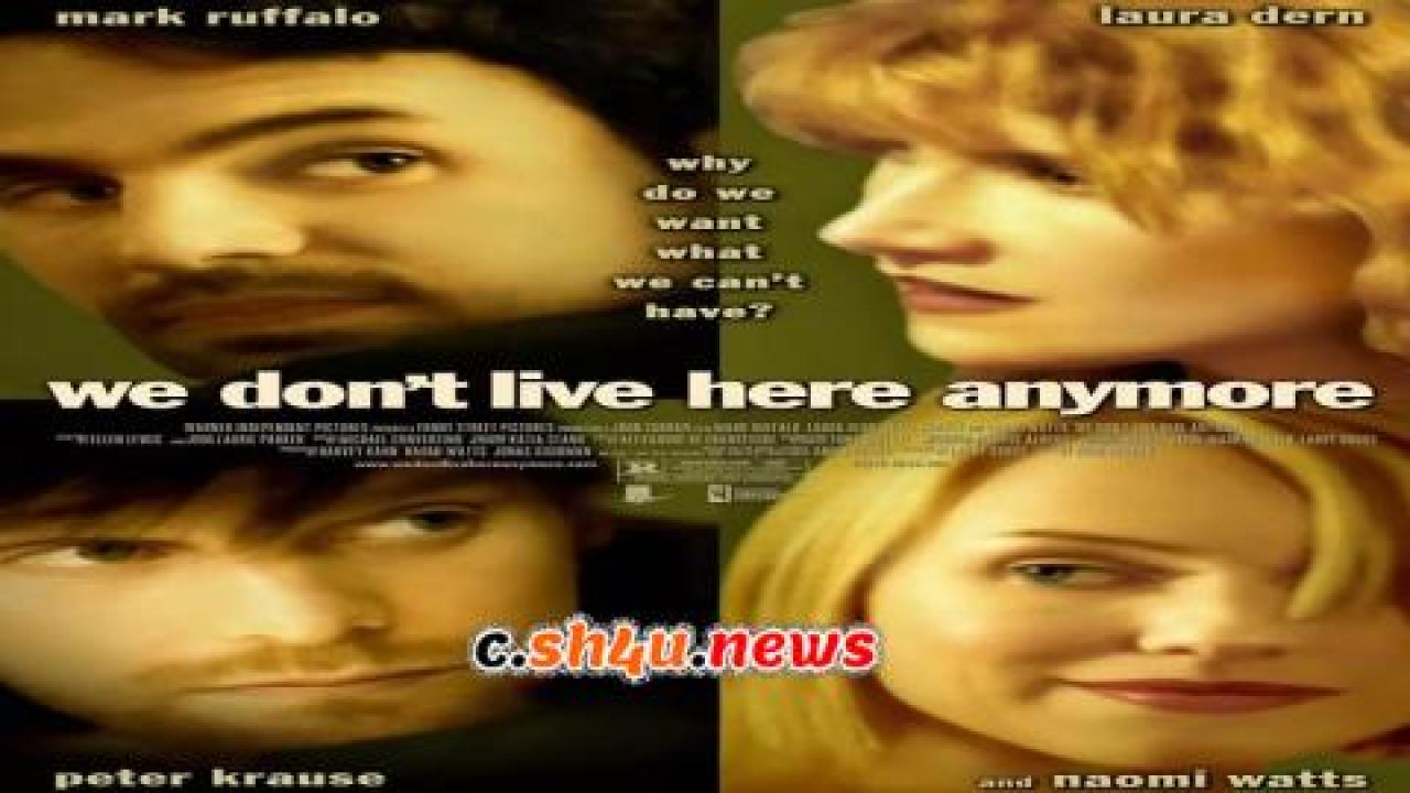 فيلم We Don't Live Here Anymore 2004 مترجم - HD