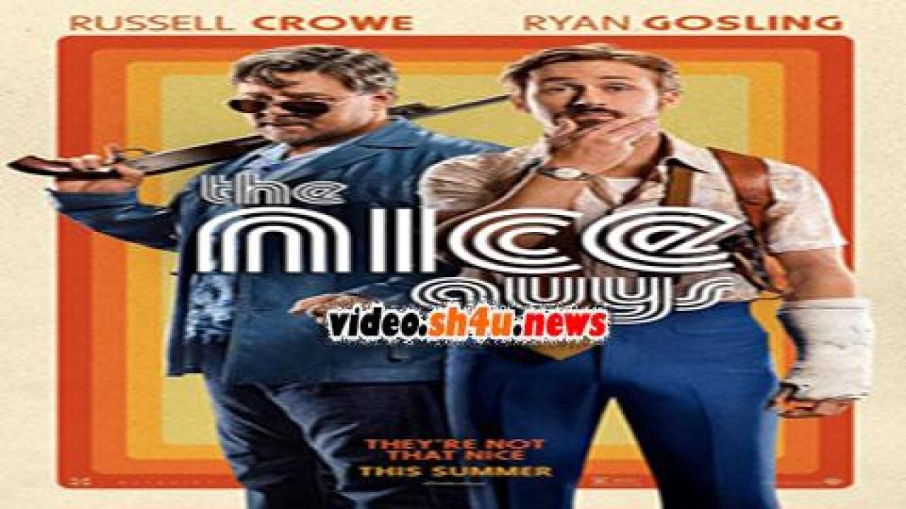 فيلم The Nice Guys 2016 مترجم - HD