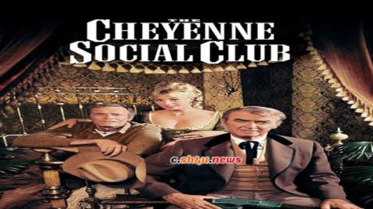 فيلم The Cheyenne Social Club 1970 مترجم - HD