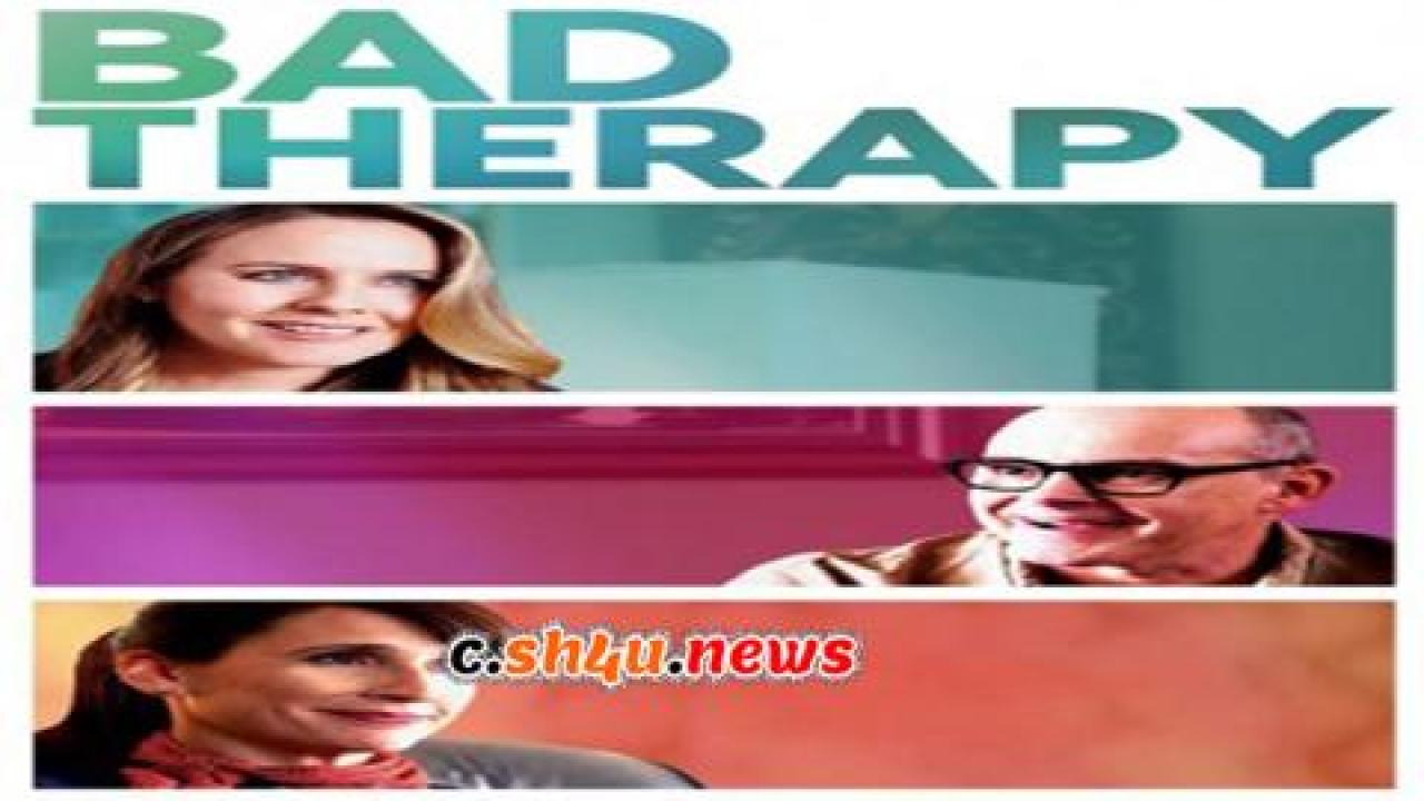 فيلم Bad Therapy 2020 مترجم - HD