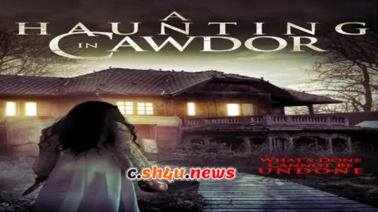 فيلم A Haunting in Cawdor 2015 مترجم - HD