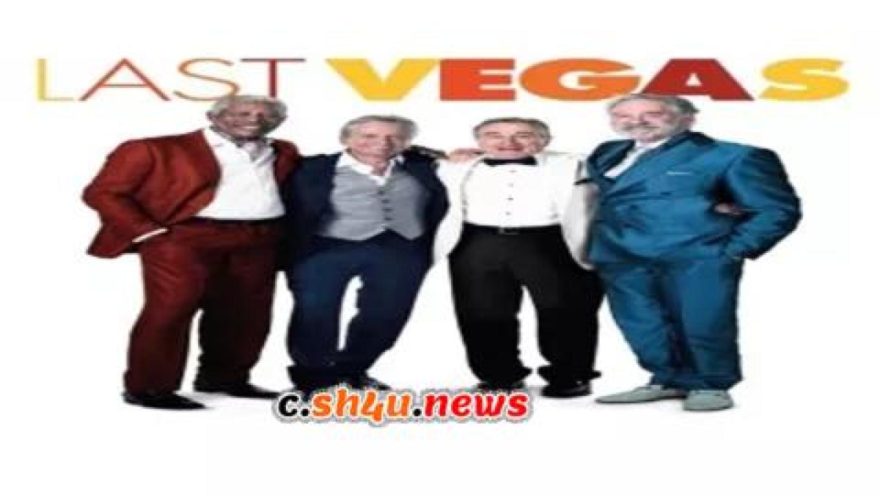 فيلم Last Vegas 2013 مترجم - HD