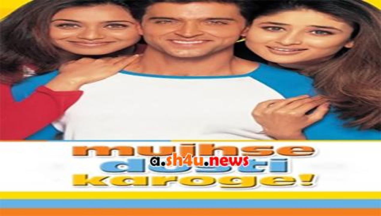 فيلم Mujhse Dosti Karoge! 2002 مترجم - HD