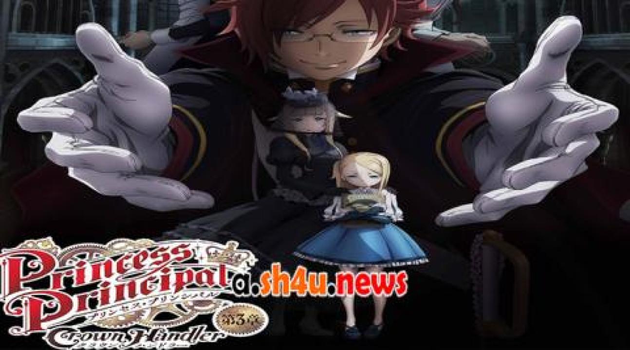 فيلم Princess Principal Crown Handler Movie 3 2023 مترجم - HD