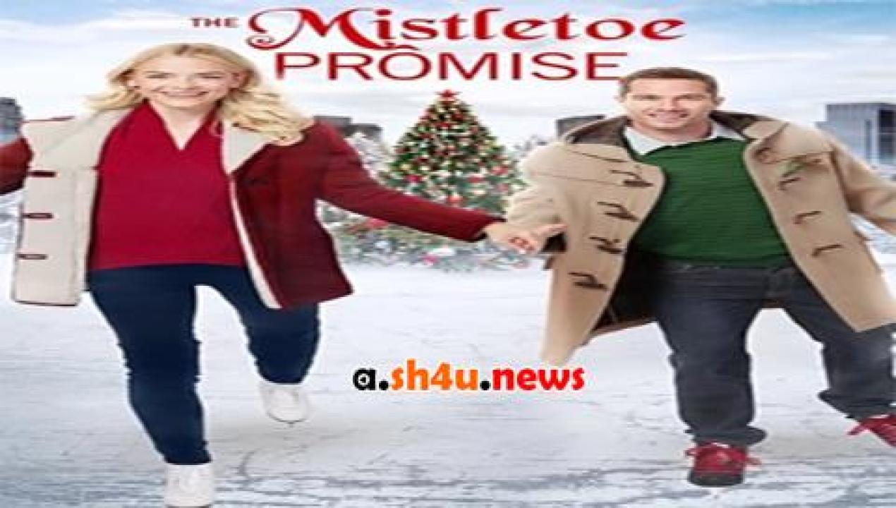 فيلم The Mistletoe Promise 2016 مترجم - HD