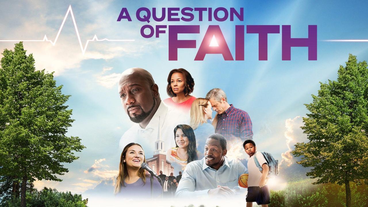 فيلم A Question of Faith 2017 مترجم كامل HD