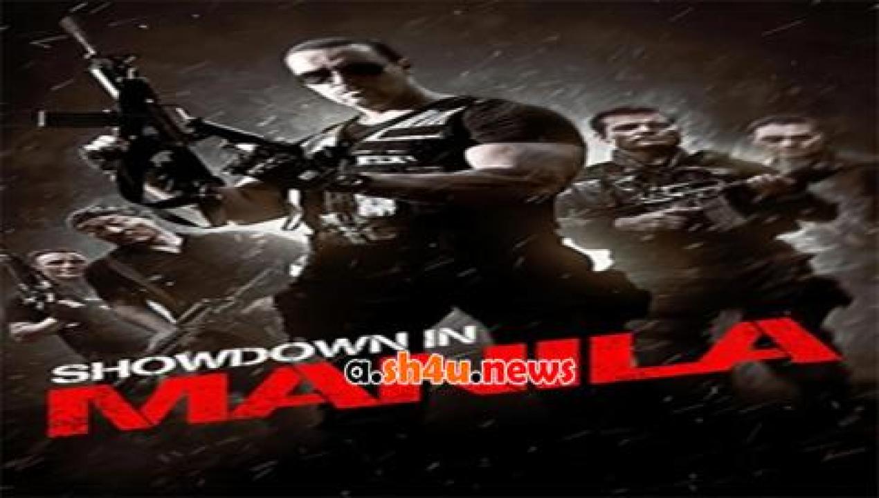 فيلم Showdown in Manila 2016 مترجم - HD