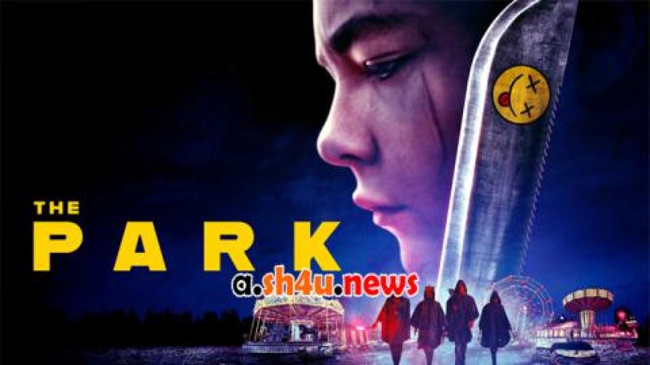 فيلم The Park 2023 مترجم - HD