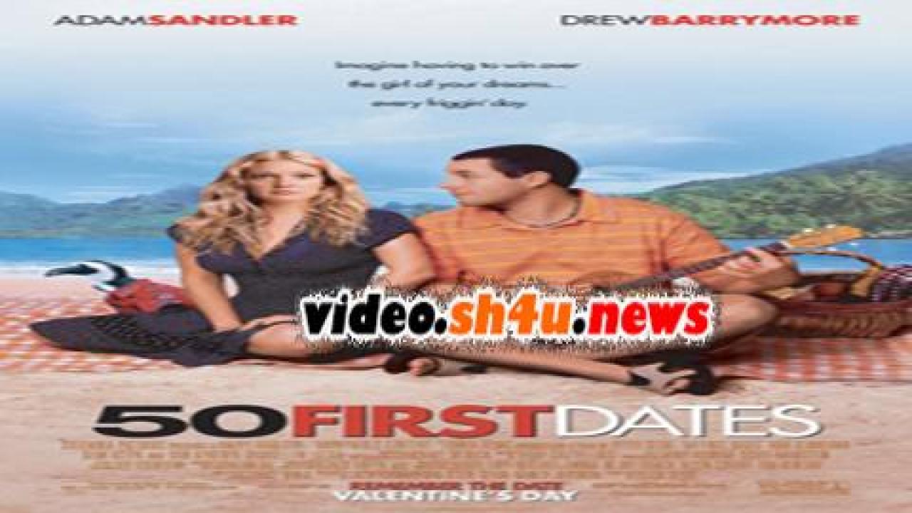 فيلم 50 First Dates 2004 مترجم - HD