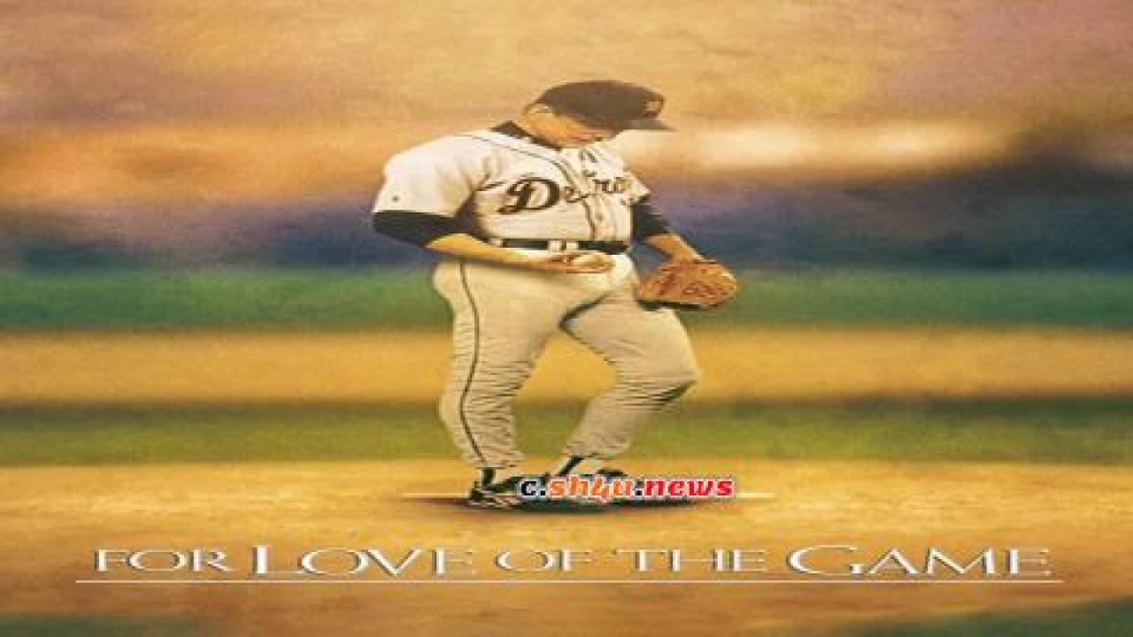 فيلم For Love of the Game 1999 مترجم - HD