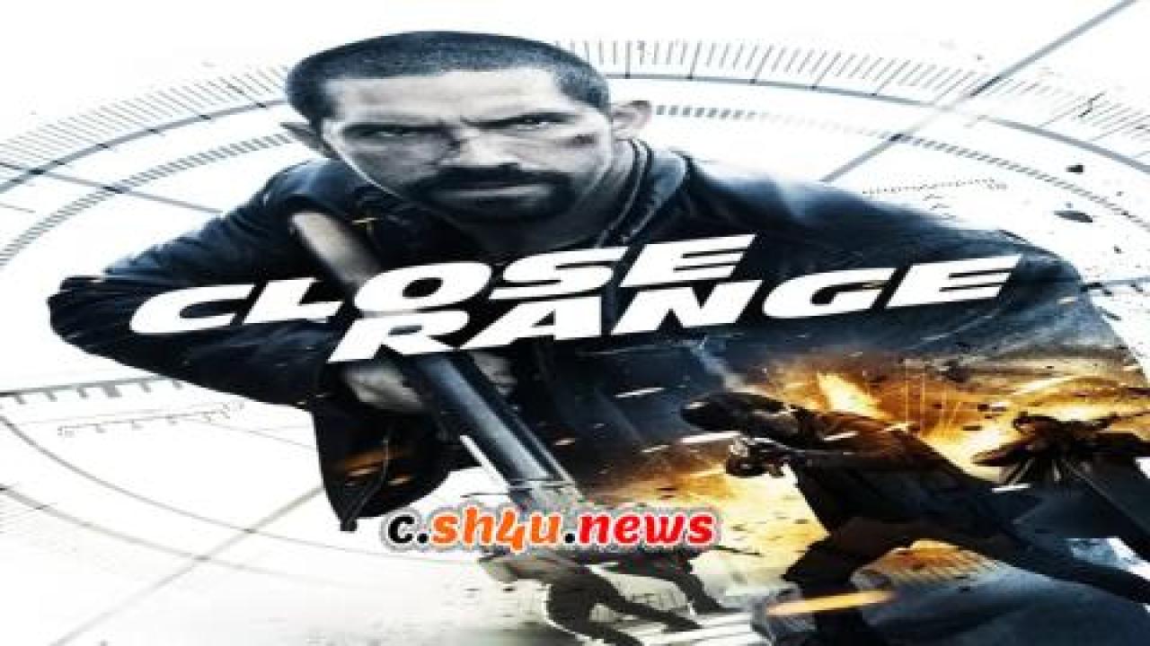 فيلم Close Range 2015 مترجم - HD