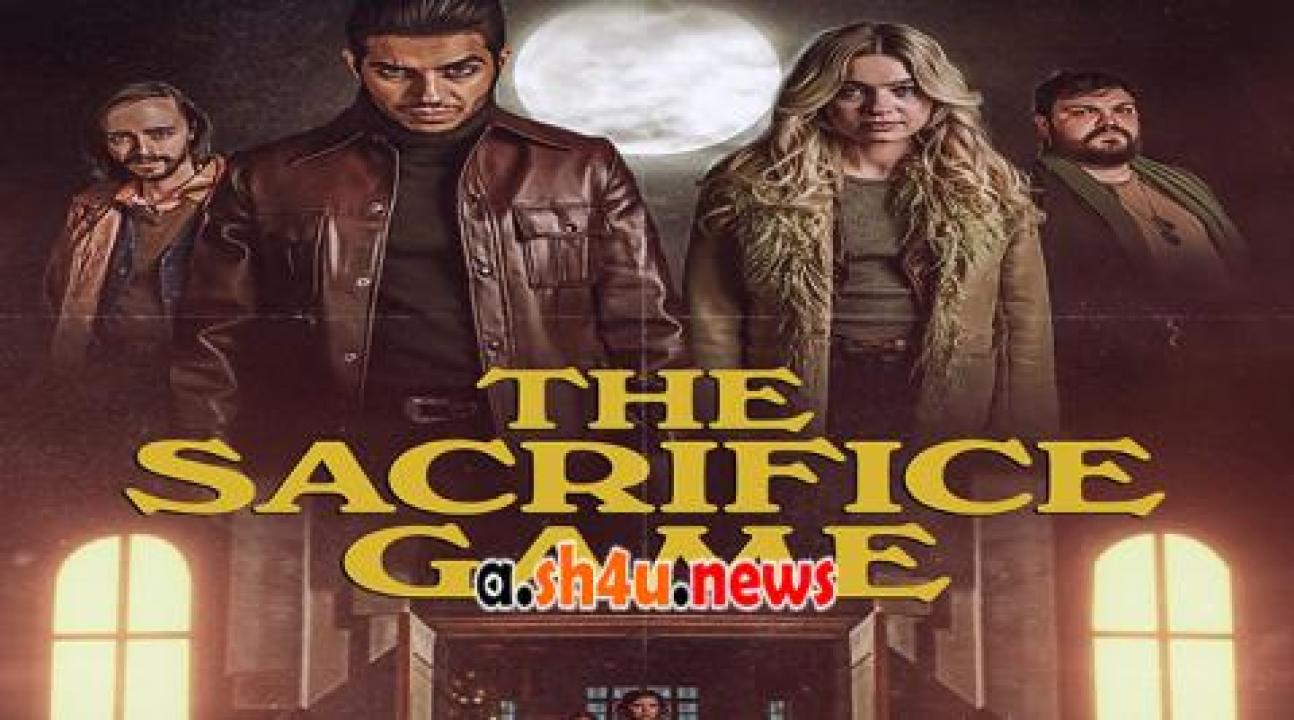 فيلم The Sacrifice Game 2023 مترجم - HD