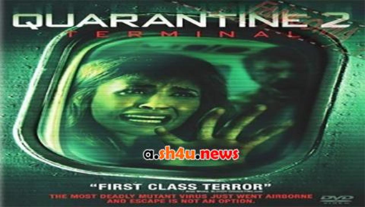 فيلم Quarantine 2 Terminal 2011 مترجم - HD