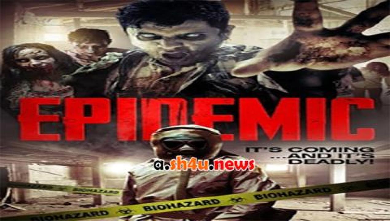 فيلم Epidemic 2018 مترجم - HD